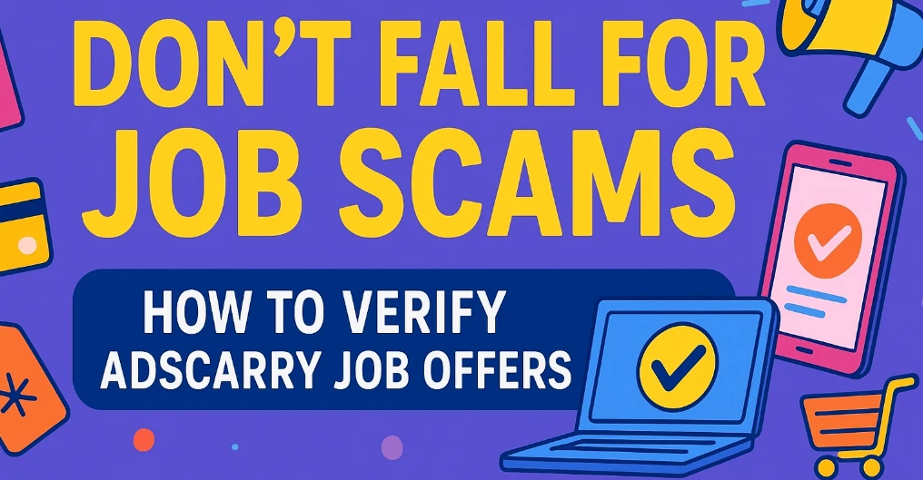 Adscarry Job Scam Warning: How to Verify Official Employment Offers & Stay Safe